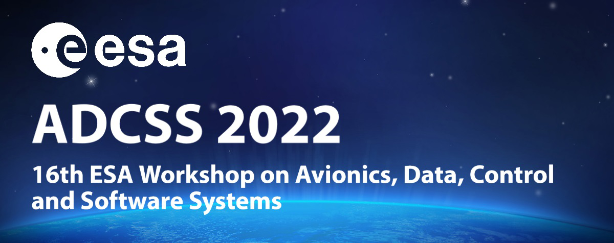 16th ESA Workshop on Avionics, Data, Control and Software Systems ~ ADCSS2022