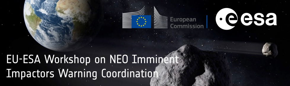 EC-ESA Workshop on NEO Imminent Impactors Warning Coordination