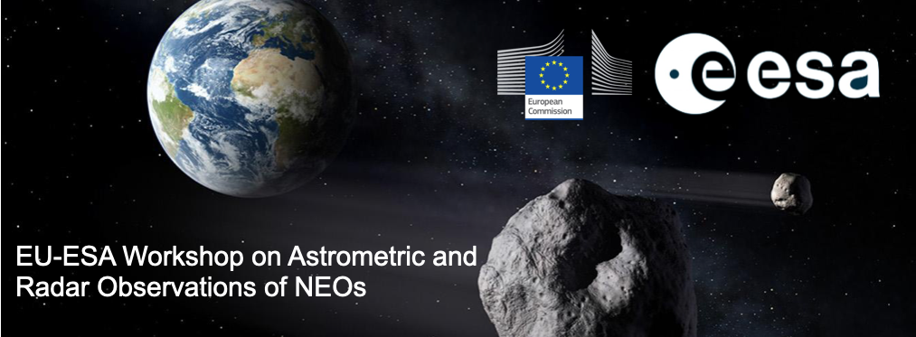 EU-ESA Workshop on Astrometric and Radar Observations of NEOs